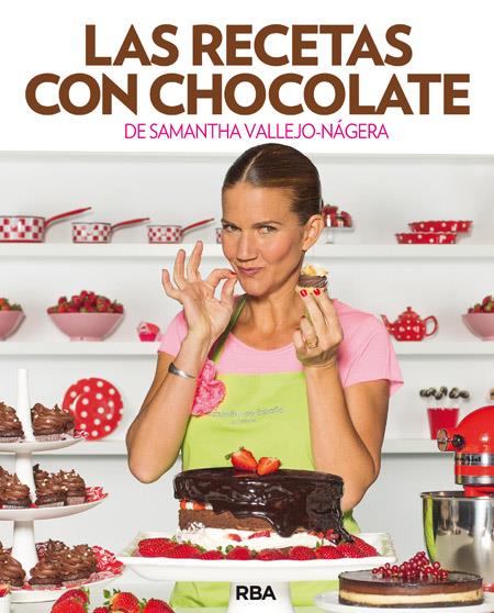 RECETAS CON CHOCOLATE, LAS | 9788490562642 | VALLEJO-NÁGERA , SAMANTHA | Llibreria Drac - Llibreria d'Olot | Comprar llibres en català i castellà online