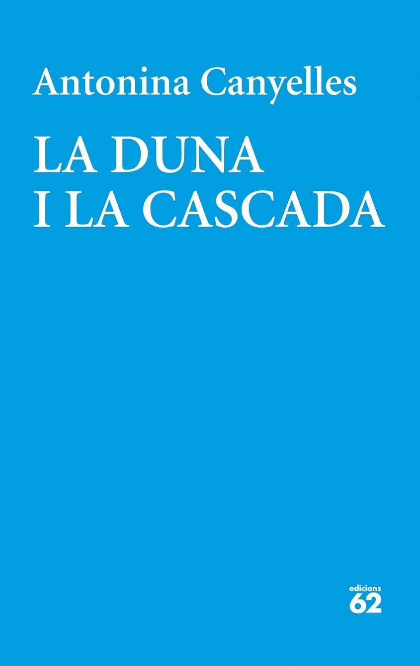 DUNA I LA CASCADA, LA | 9788429771800 | CANYELLES, ANTONINA | Llibreria Drac - Librería de Olot | Comprar libros en catalán y castellano online