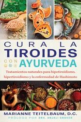 CURA LA TIROIDES CON AYURVEDA | 9798888501054 | TEITELBAUM, MARIANNE | Llibreria Drac - Llibreria d'Olot | Comprar llibres en català i castellà online