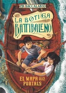 MAPA DELS PORTALS, EL. ( LA BOTIGA BATTIBALENO 3 ) | 9788424645670 | BACCALARIO, PIERDOMENICO | Llibreria Drac - Librería de Olot | Comprar libros en catalán y castellano online