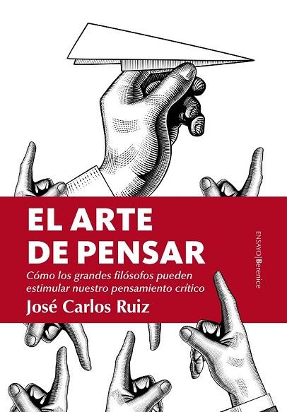 ARTE DE PENSAR, EL | 9788417229955 | RUIZ SÁNCHEZ, JOSÉ CARLOS | Llibreria Drac - Librería de Olot | Comprar libros en catalán y castellano online