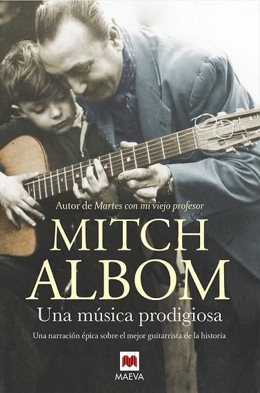 MÚSICA PRODIGIOSA, UNA | 9788416690688 | ALBOM, MITCH | Llibreria Drac - Librería de Olot | Comprar libros en catalán y castellano online