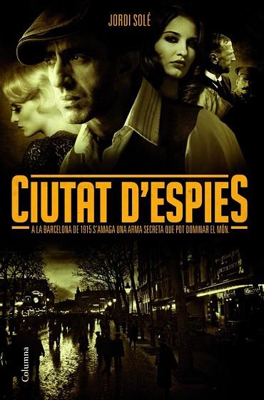 CIUTAT D'ESPIES | 9788466414753 | SOLÉ, JORDI | Llibreria Drac - Librería de Olot | Comprar libros en catalán y castellano online