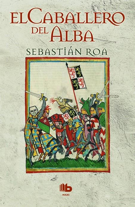 CABALLERO DEL ALBA, EL | 9788490701249 | ROA, SEBASTIÁN | Llibreria Drac - Librería de Olot | Comprar libros en catalán y castellano online