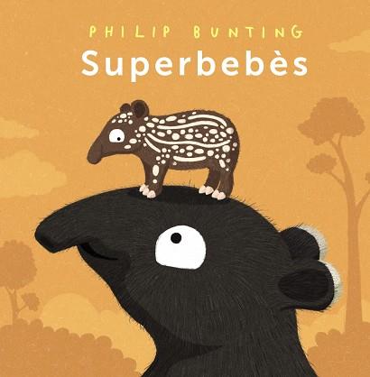 SUPERBEBÈS | 9788448963989 | BUNTING, PHILIP | Llibreria Drac - Llibreria d'Olot | Comprar llibres en català i castellà online