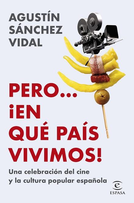 PERO... ¡EN QUÉ PAÍS VIVIMOS! | 9788467074482 | SÁNCHEZ VIDAL, AGUSTÍN | Llibreria Drac - Llibreria d'Olot | Comprar llibres en català i castellà online