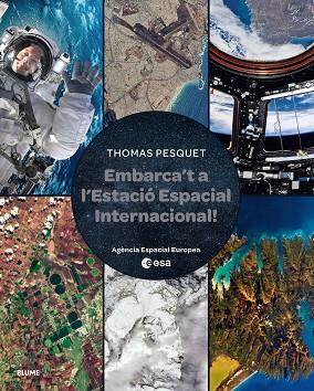 EMBARCA'T A L'ESTACIÓ ESPACIAL INTERNACIONAL | 9788410048829 | PESQUET, THOMAS | Llibreria Drac - Llibreria d'Olot | Comprar llibres en català i castellà online