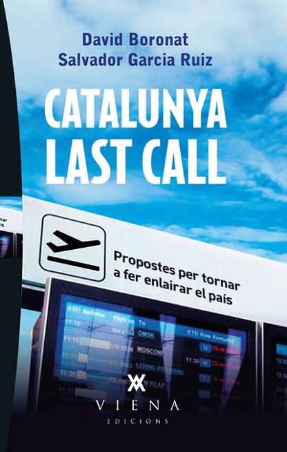 CATALUNYA LAST CALL | 9788483307267 | BORONAT, DAVID;GARCIA, SALVADOR | Llibreria Drac - Llibreria d'Olot | Comprar llibres en català i castellà online