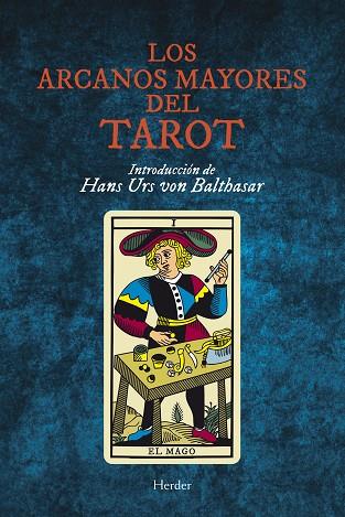 ARCANOS MAYORES DEL TAROT, LOS | 9788425415296 | BALTHASAR, HANS URS VON | Llibreria Drac - Llibreria d'Olot | Comprar llibres en català i castellà online