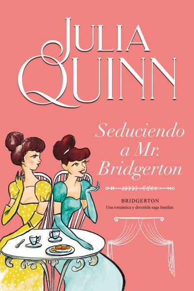 SEDUCIENDO A MR. BRIDGERTON (BRIDGERTON 4) | 9788416327850 | QUINN, JULIA | Llibreria Drac - Llibreria d'Olot | Comprar llibres en català i castellà online