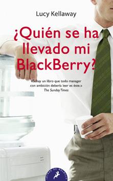 QUIEN SE HA LLEVADO MI BLACKBERRY | 9788498382334 | KELLAWAY, LUCY | Llibreria Drac - Librería de Olot | Comprar libros en catalán y castellano online