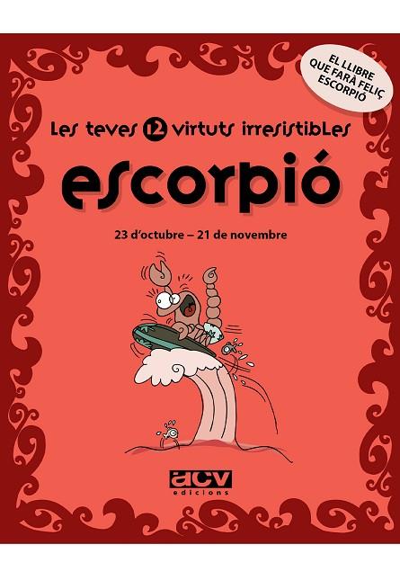 ESCORPIO LES TEVES 12 VIRTUTS IRRESISTIBLES | 9788496944190 | Llibreria Drac - Llibreria d'Olot | Comprar llibres en català i castellà online