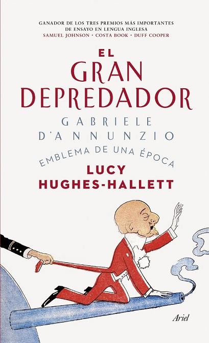 GRAN DEPREDADOR, EL. GABRIELE D'ANNUNZIO. EMBLEMA DE UNA ÉPOCA | 9788434423978 | HUGHES-HALLETT, LUCY | Llibreria Drac - Llibreria d'Olot | Comprar llibres en català i castellà online