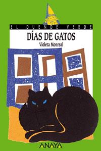 DIAS DE GATOS | 9788420790015 | MONREAL, VIOLETA | Llibreria Drac - Librería de Olot | Comprar libros en catalán y castellano online