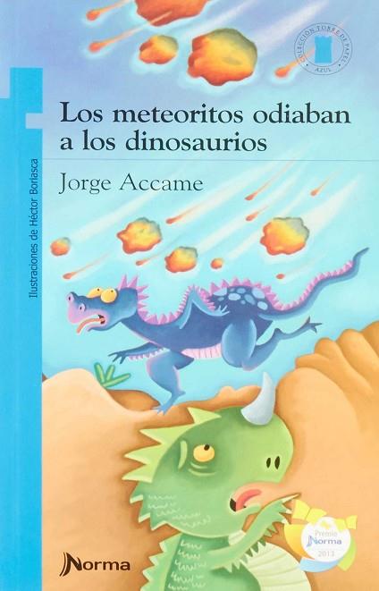 METEORITOS ODIABAN A LOS DINOSAURIOS, LOS | 9789875456297 | ACCAME, JORGE | Llibreria Drac - Llibreria d'Olot | Comprar llibres en català i castellà online