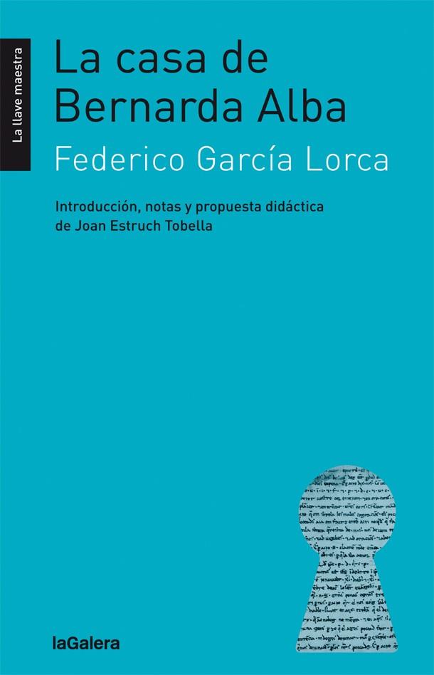 CASA DE BERNARDA ALBA, LA | 9788424658793 | GARCÍA LORCA, FEDERICO | Llibreria Drac - Llibreria d'Olot | Comprar llibres en català i castellà online