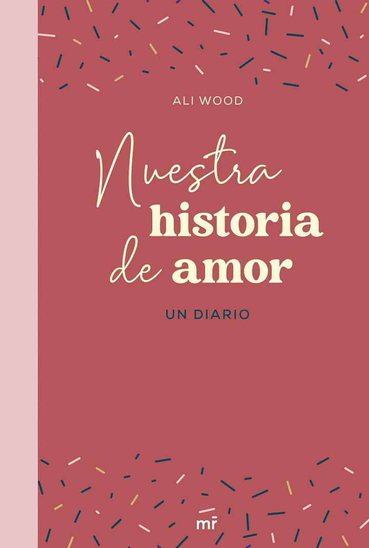 NUESTRA HISTORIA DE AMOR | 9788427049666 | WOOD, ALI | Llibreria Drac - Librería de Olot | Comprar libros en catalán y castellano online