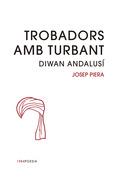 TROBADORS AMB TURBANT | 9788416987030 | PIERA, JOSEP | Llibreria Drac - Librería de Olot | Comprar libros en catalán y castellano online