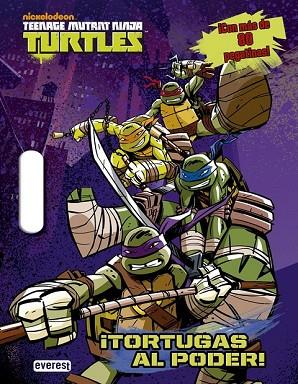 TEENAGE MUTANT NINJA TURTLES. TORTUGAS AL PODER! | 9788444134383 | NICKELODEON | Llibreria Drac - Llibreria d'Olot | Comprar llibres en català i castellà online