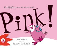 PINK! EL PINGÜÍ QUE ES VA TORNAR ROSA | 9788492880317 | RICKARDS, LYNNE | Llibreria Drac - Llibreria d'Olot | Comprar llibres en català i castellà online