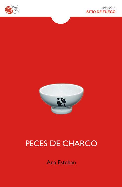 PECES DE CHARCO | 9788416794089 | ESTEBAN, ANA | Llibreria Drac - Librería de Olot | Comprar libros en catalán y castellano online