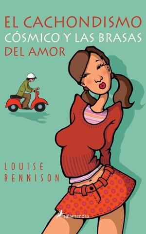 CACHONDISMO COSMICO Y LAS BRASAS DEL AMOR, EL | 9788478889365 | RENNISON, LOUISE | Llibreria Drac - Librería de Olot | Comprar libros en catalán y castellano online