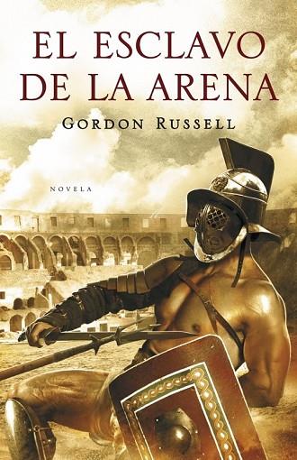 ESCLAVO DE LA ARENA, EL | 9788425343278 | RUSSELL, GORDON | Llibreria Drac - Librería de Olot | Comprar libros en catalán y castellano online