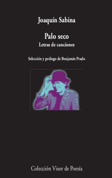 PALO SECO. LETRAS DE CANCIONES | 9788498953039 | SABINA, JOAQUÍN | Llibreria Drac - Llibreria d'Olot | Comprar llibres en català i castellà online