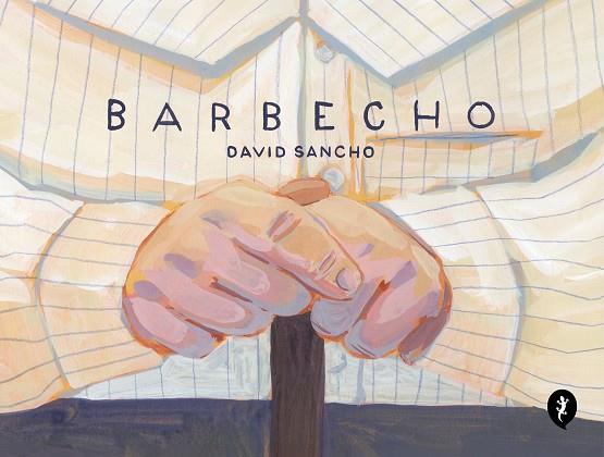 BARBECHO | 9788419409485 | SANCHO, DAVID | Llibreria Drac - Llibreria d'Olot | Comprar llibres en català i castellà online