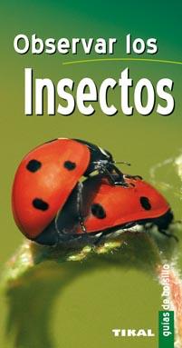 OBSERVAR LOS INSECTOS | 9788499280349 | BIGNON, JEAN JACQUES | Llibreria Drac - Librería de Olot | Comprar libros en catalán y castellano online