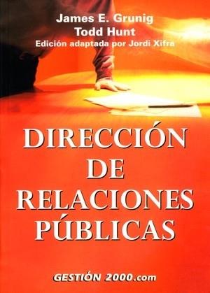 DIRECCION DE RELACIONES PUBLICAS | 9788480889483 | GRUNIG, JAMES E.; T. HUNT | Llibreria Drac - Librería de Olot | Comprar libros en catalán y castellano online