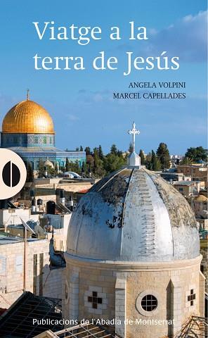 VIATGE A LA TERRA DE JESÚS | 9788498835151 | VOLPINI, ANGELA | Llibreria Drac - Llibreria d'Olot | Comprar llibres en català i castellà online