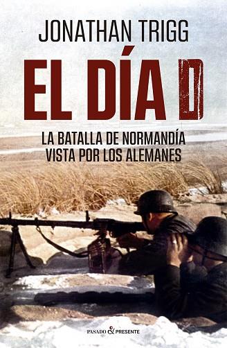 DIA D, EL | 9788412899504 | TRIGG, JONATHAN | Llibreria Drac - Llibreria d'Olot | Comprar llibres en català i castellà online