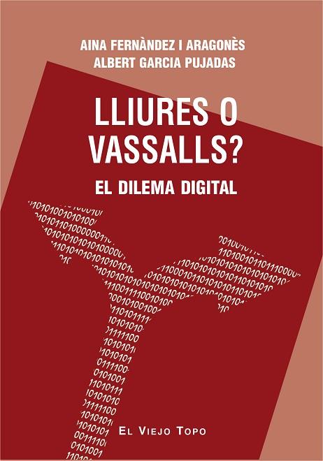 LLIURES O VASSALLS? | 9788416995066 | FERNÀNDEZ I ARAGONÈS, AINA; GARCIA PUJADAS, ALBERT | Llibreria Drac - Llibreria d'Olot | Comprar llibres en català i castellà online