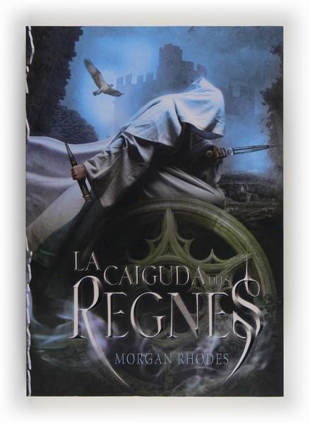 CAIGUDA DELS REGNES, LA | 9788466131841 | RHODES, MORGAN | Llibreria Drac - Librería de Olot | Comprar libros en catalán y castellano online