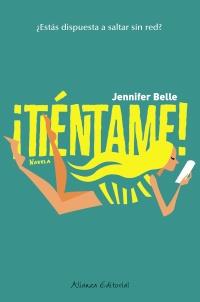 TIÉNTAME | 9788420608617 | BELLE, JENNIFER | Llibreria Drac - Librería de Olot | Comprar libros en catalán y castellano online