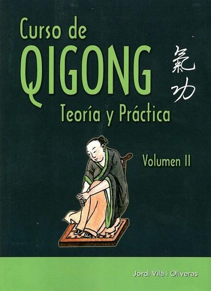 CURSO DE QIGONG VOL. 2 | 9788420305899 | VILÀ, JORDI | Llibreria Drac - Llibreria d'Olot | Comprar llibres en català i castellà online