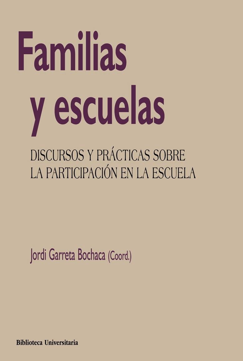 FAMILIAS Y ESCUELAS | 9788436837124 | GARRETA BOCHACA, JORDI | Llibreria Drac - Librería de Olot | Comprar libros en catalán y castellano online