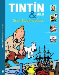 TINTÍN Y MILÚ GRAN ÀLBUM DE JOCS  | 9788494182891 | VV.AA. | Llibreria Drac - Llibreria d'Olot | Comprar llibres en català i castellà online