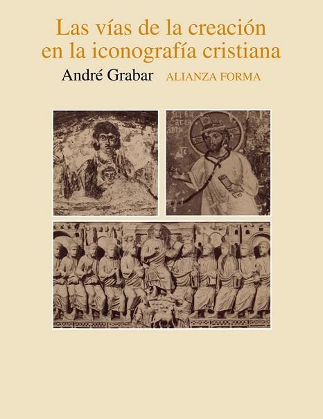 VIAS DE LA CREACION EN LA ICONOGRAFIA CRISTIANA, L | 9788420670492 | GRABAR, ANDRE | Llibreria Drac - Librería de Olot | Comprar libros en catalán y castellano online