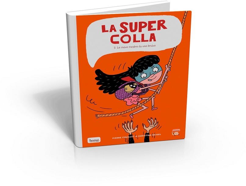 MEVA PROFESSORA ES UNA BRUIXA, LA (LA SUPER COLLA 3) | 9788416114894 | FOUILLET, PIERRE | Llibreria Drac - Llibreria d'Olot | Comprar llibres en català i castellà online