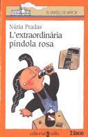 EXTRAORDINARIA PINDOLA ROSA, L` | 9788482860299 | PRADAS, NURIA | Llibreria Drac - Llibreria d'Olot | Comprar llibres en català i castellà online