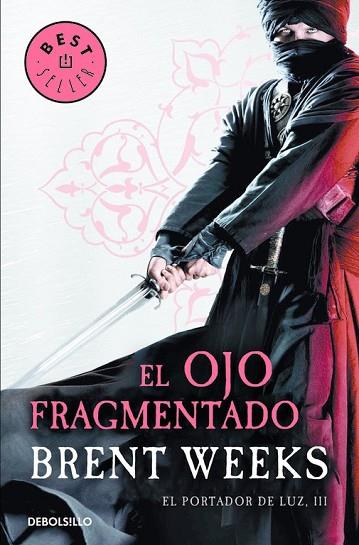 OJO FRAGMENTADO, EL (EL PORTADOR DE LUZ 3) | 9788466329798 | WEEKS, BRENT | Llibreria Drac - Llibreria d'Olot | Comprar llibres en català i castellà online