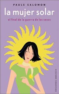 MUJER SOLAR, LA | 9788497770071 | SALOMON, PAULE | Llibreria Drac - Llibreria d'Olot | Comprar llibres en català i castellà online