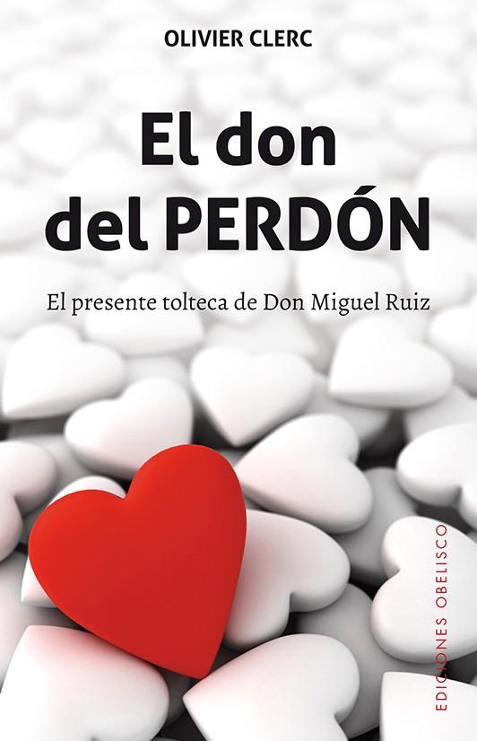 DON DEL PERDÓN, EL | 9788491112174 | CLERC, OLIVIER | Llibreria Drac - Librería de Olot | Comprar libros en catalán y castellano online