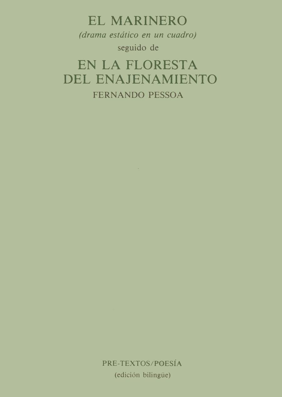 MARINERO, EL ; EN LA FLORESTA DEL ENAJENAMIENTO | 9788485081479 | PESSOA, FERNANDO | Llibreria Drac - Llibreria d'Olot | Comprar llibres en català i castellà online