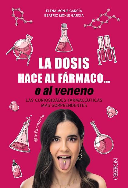 DOSIS HACE AL FÁRMACO... O AL VENENO, LA | 9788441550551 | MONJE, ELENA (@INFARMARTE); MONJE, BEATRIZ | Llibreria Drac - Llibreria d'Olot | Comprar llibres en català i castellà online