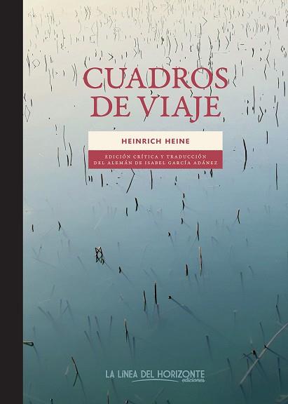 CUADROS DE VIAJE | 9788417594893 | HEINE, HEINRICH | Llibreria Drac - Llibreria d'Olot | Comprar llibres en català i castellà online