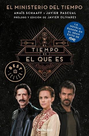 TIEMPO ES EL QUE ES, EL (EL MINISTERIO DEL TIEMPO) | 9788466339575 | SCHAAFF, ANAIS; PASCUAL, JAVIER | Llibreria Drac - Llibreria d'Olot | Comprar llibres en català i castellà online