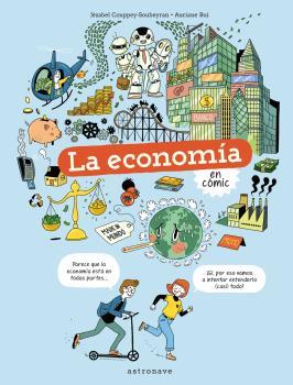 ECONOMIA EN COMIC, LA | 9788467945737 | COUPPEY-SOUBEYRAN, JÉZABEL; BUI, AURIANE | Llibreria Drac - Llibreria d'Olot | Comprar llibres en català i castellà online
